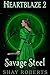 Heartblaze 2: Savage Steel (Heartblaze #2)