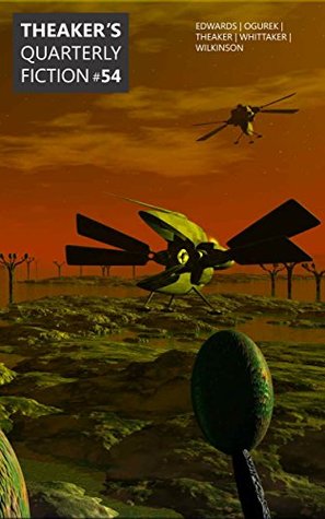 Theaker's Quarterly Fiction #54 (Kindle Edition)