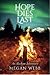 Hope Dies Last: An Alaskan ...