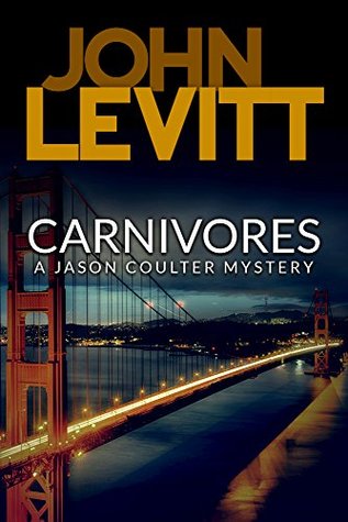 Carnivores (Jason Coulter Mysteries Book 1)