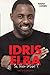 Idris Elba - So, Now What? ...