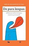 De pura lengua: r...