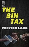 The Sin Tax The Sin Tax