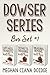 Dowser Series: Box Set 1