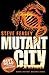 Mutant City (Mutant City, #1)