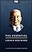The Essential Ludwig von Mises by The Foundation for Economic...