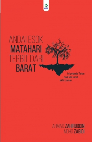 Andai Esok Matahari Terbit Dari Barat