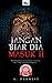 Jangan Biar Dia Masuk II by A. Darwisy