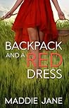 Backpack and a Red Dress by Maddie Jane