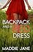 Backpack and a Red Dress by Maddie Jane