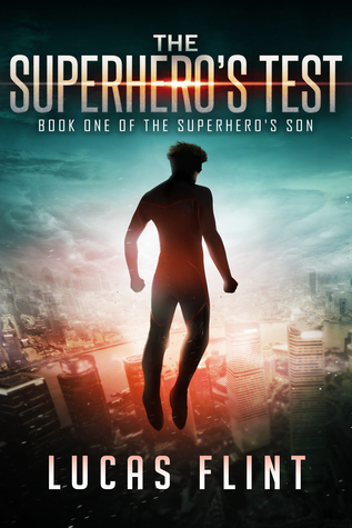 The Superhero's Test (The Superhero's Son #1)