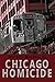 Chicago Homicide by John C. Dalglish