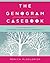 The Genogram Casebook: A Clinical Companion to Genograms: Assessment and Intervention