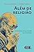 Além de religião: Uma ética por um mundo sem fronteiras