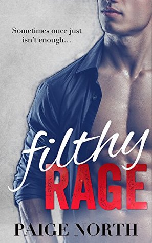 Filthy Rage (Second Chance With My Brother's Best Friend #5)