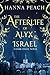 The Afterlife of Alyx & Israel by Hanna Peach