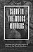 Cabin in the Woods Murders:: Chilling real life true Stories of Cabins in the Woods Killers: Serial Killers & Crazed Killers.