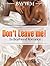 Don't Leave me!: BWWM (A No...