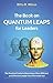 The Book on Quantum Leaps for Leaders: The Practical Guide to Becoming a More Efficient and Effective Leader from the Inside Out