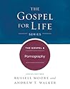 The Gospel & Pornography (Gospel For Life)