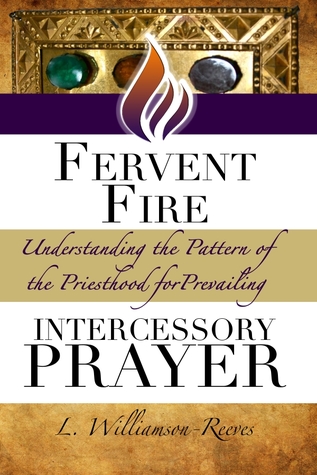 Fervent Fire: Understanding the Pattern of the Priesthood for Prevailing Prayer