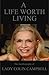 A Life Worth Living by Lady Colin Campbell A Life Worth Living by Lady Colin Campbell