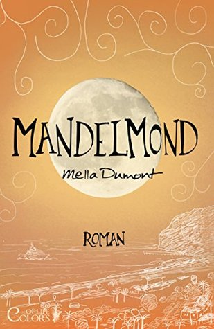Mandelmond (Colors of Life, #4)