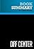 Summary: Off Center: Review and Analysis of Jacob S. Hacker and Paul Pierson's Book