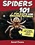 Spiders: 101 Fun Facts & Amazing Pictures ( Featuring The World'd Top 6 Spiders)