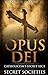 Secret Society: Opus Dei - Catholicism's Secret Sect (Secret Societies Book 5)