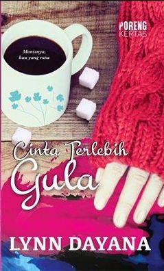 Cinta Terlebih Gula (Paperback)