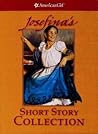 Josefina's Short Story Collection (American Girls Short Stories) Josefina's Short Story Collection (American Girls Short Stories)