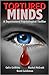 TORTURED MINDS
