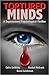 TORTURED MINDS