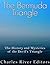 The Bermuda Triangle: The History and Mysteries of the Devil’s Triangle