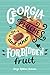 Georgia Peaches and Other Forbidden Fruit: A Moving LGBTQ+ Romance of Promises, Temptation, and First Love in a Conservative Town