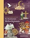 Das Hausbuch der Weltreligionen