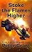 Stoke The Flames Higher (The Maxwell Saga, #5)