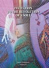 Invitation to the revolution of a soul