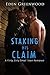 Staking his Claim: A Flirty, Dirty Small Town Romance