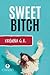 SWEET BITCH