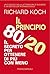 Il principio 80/20. Il segreto per ottenere di più con meno (Italian Edition)
