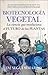 Biotecnología Vegetal. La ciencia que revoluciona el futuro de las plantas