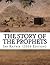 The Story of the Prophets: (Peace be upon them)