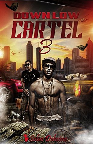 Down Low Cartel 3 (Kindle Edition)