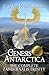 Genesis Antarctica: The Complete Zandernatis Trinity