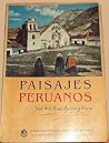 Paisajes peruanos by José de la Riva-Agüero y Osma