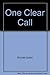 One Clear Call