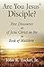 Are You Jesus' Disciple? Five Discourses of Jesus Christ in the Book of Matthew