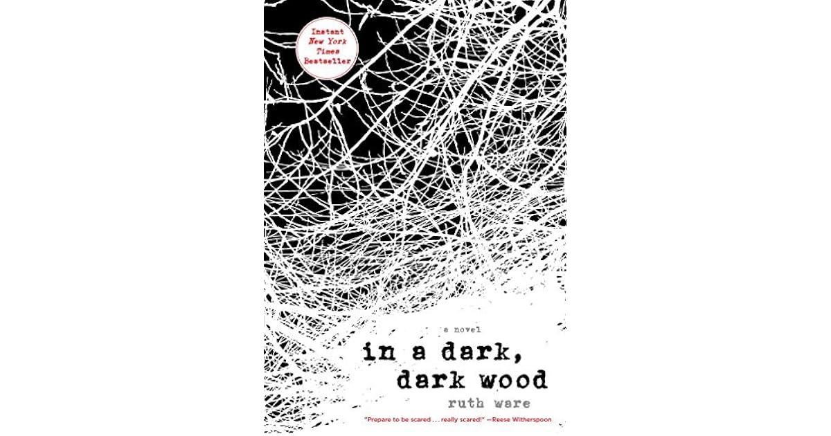 In a Dark, Dark Wood by Ruth Ware
